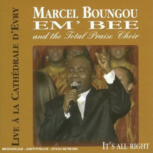 Boungou, Marcel & Total Praise Choir: Recorded Live: Cathedrale D'evry 2005