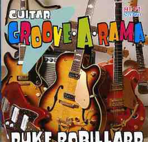 Robillard, Duke: Guitar Groove-A-Rama