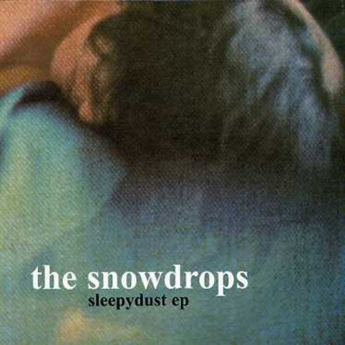 Snowdrops: Sleepydust