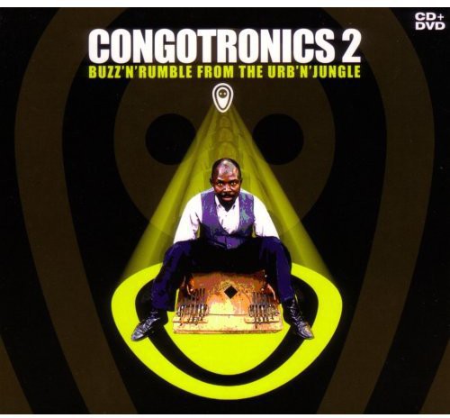 Congotronics 2: Buzz 'N' Rumble from the Urb N Jungle