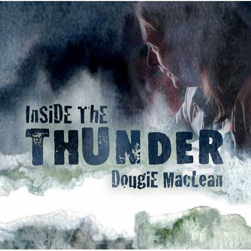 Maclean, Dougie: Inside the Thunder