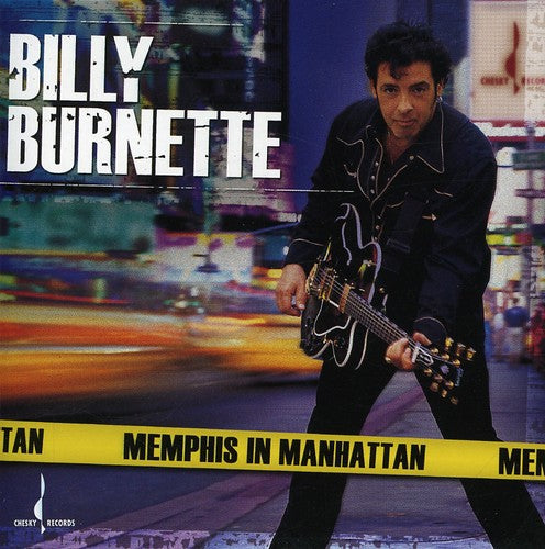 Burnette, Billy: Memphis in Manhattan