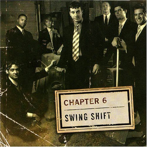 Chapter 6: Swing Shift