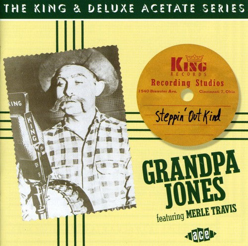 Grandpa Jones: Steppin Out Kind