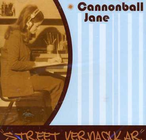 Cannonball Jane: Street Vernacular