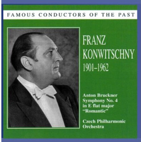 Bruckner / Cpo / Konwitschny: Famous Conductors of the Past