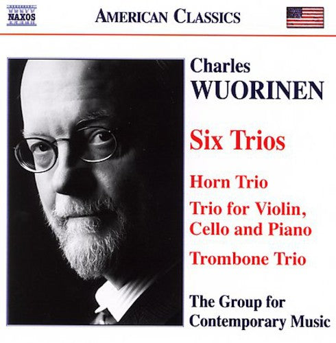 Wuorinen / Group for Contemporary Music: Six Trios / Horn Trio / Trio for Violin