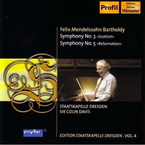 Bartholdy / Staatskapelle Dresden / Davis: Sym 3 a Min Scottish / Sym 5 D Major Reformation