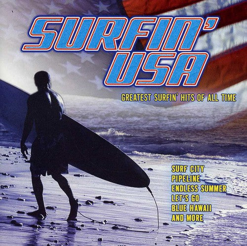 Surfin' Usa: Greatest Surfin Hits of All Time / Va: Surfin' USA: Greatest Surfin Hits Of All Time