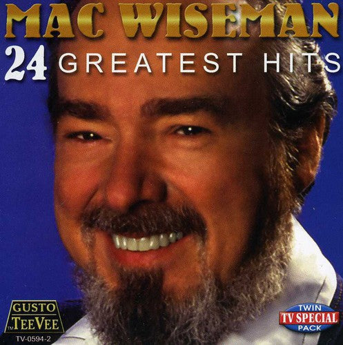 Wiseman, Mac: 24 Greatest Hits