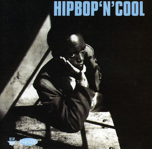 Hip Bop 'N' Cool: Hip Bop 'N' Cool