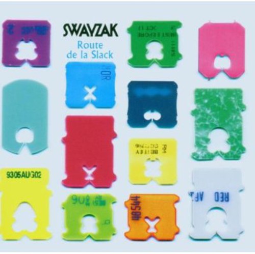 Swayzak: Route De La Slack: Remixes and Rarities