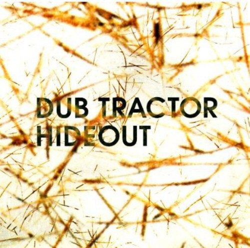 Dub Tractor: Hideout