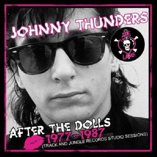 Thunders, Johnny: After the Dolls: 1977-1987
