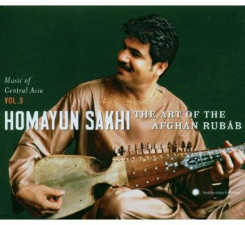 Sakhi, Homayun: Central Asain Series 3: Art of the Afghan Rubab