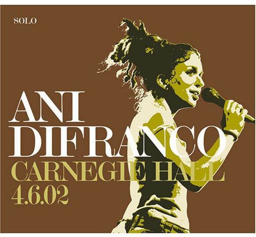 Difranco, Ani: Carnegie Hall