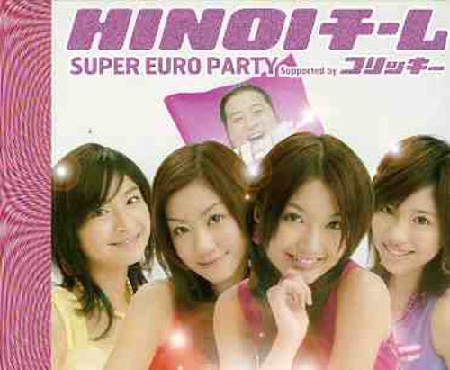 Hinoi Team: Super Euro Party