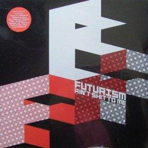 Futurisme Ain't Shit to Me / Various Artists: Futurisme Ain't Shit To Me