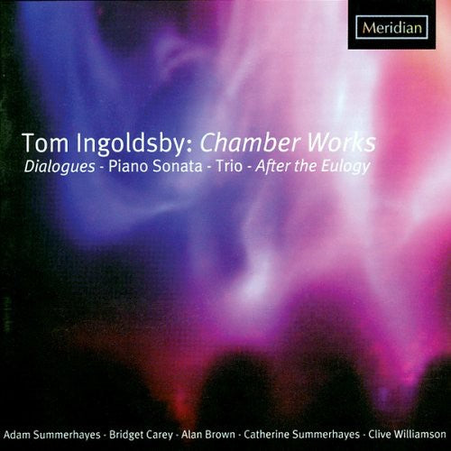 Ingoldsby, Tom: Chamber Works