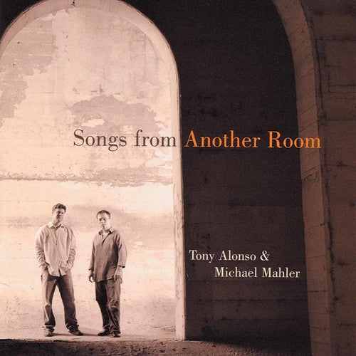 Alonso, Tony / Mahler, Michael: Songs from Another Room