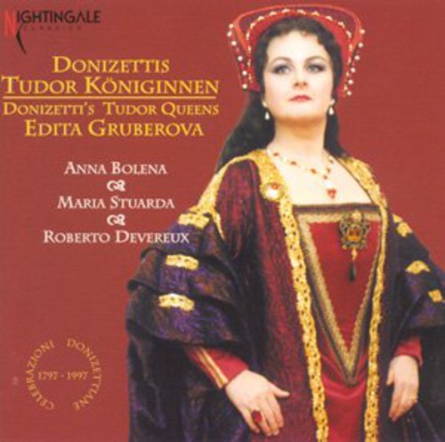 Donizetti / Gruberova: Tudor Queens: Arias from Operas