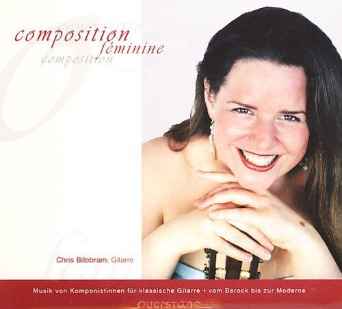 Bilobram, Chris: Composition Feminine-Guitar Music By Women Compose