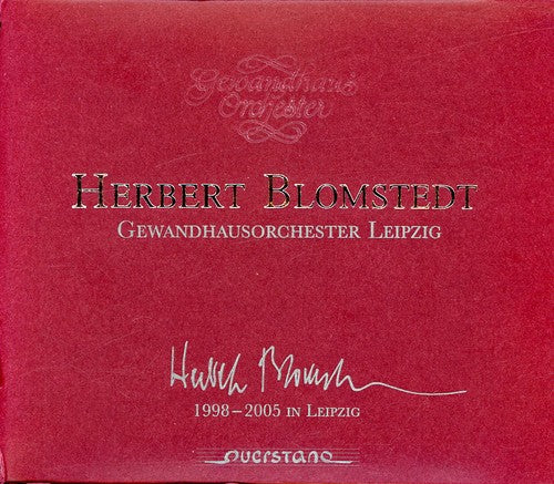 Bruckner / Brahms / Gewandhaus Leipzig / Blomstedt: 1998-2005 in Leipzig