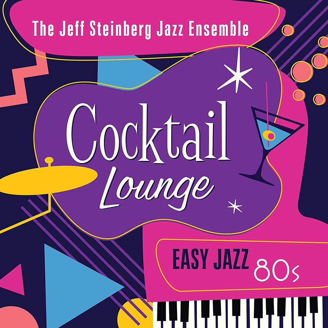 Steinberg, Jeff: Cocktail Lounge: Easy Jazz 80s