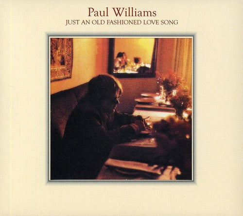 Williams, Paul: Just An Old Fashioned Love Song