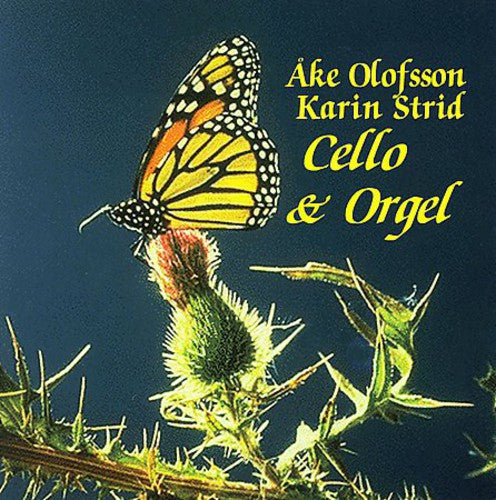 Aberg / Rachmaninoff / Olofsson / Strid: Cello & Organ