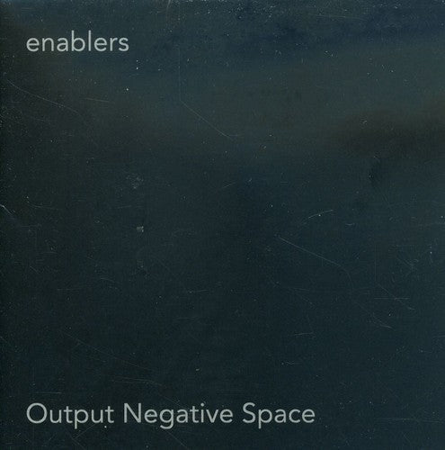 Enablers: Output Negative Space