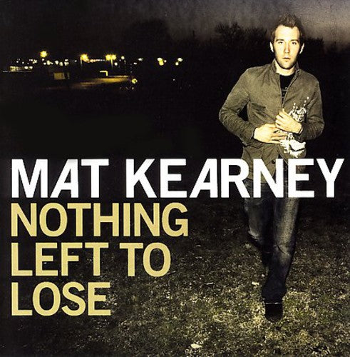 Kearney, Mat: Nothing Left to Lose