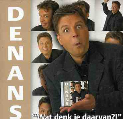 Denans: Wat Denk Je Daarvan?