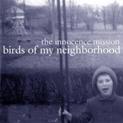 Innocence Mission: Birds of My Neighborhood