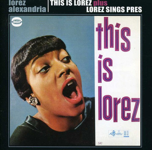 Alexandria, Lorez: This Is Lorez/Lorez Sings Pres