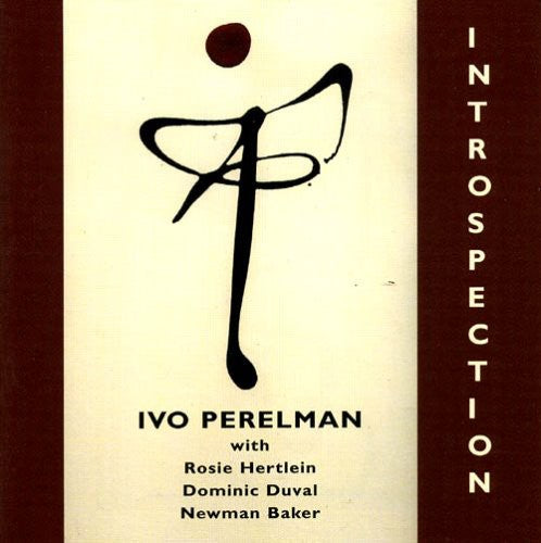 Perelman, Ivo: Introspection