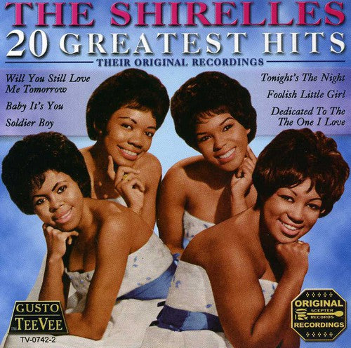 Shirelles: 20 Greatest Hits