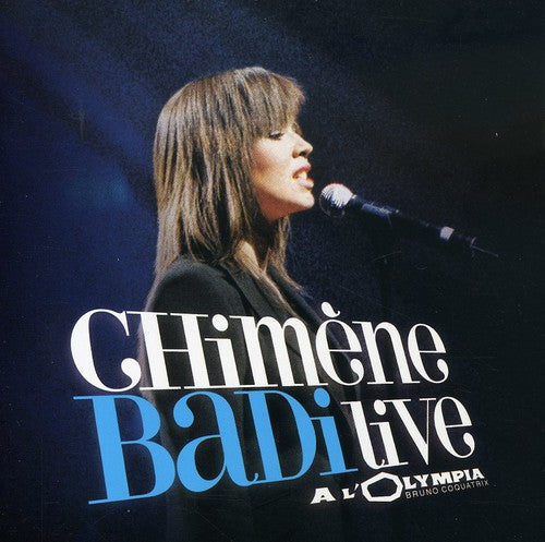 Badi, Chimene: Live A L'oympia