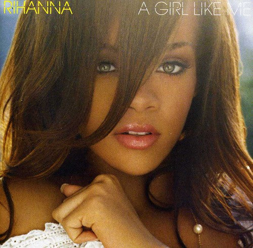 Rihanna: A Girl Like Me