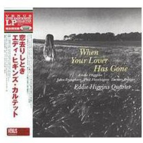 Higgins, Eddie: When Your Lover Has Gone