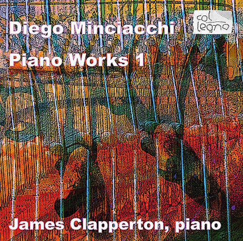 Minciacchi / Clapeprton: Piano Works 1