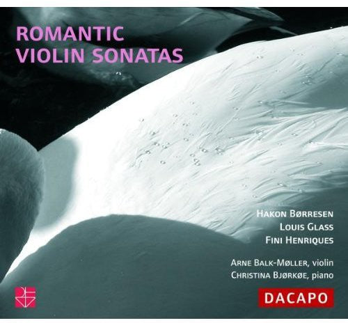 Balk-Moller, Arne / Bjorkoe, Christina: Romantic Violin Sonatas