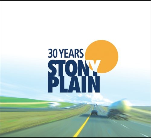 30 Years of Stony Plain / Various: 30 Years of Stony Plain / Various