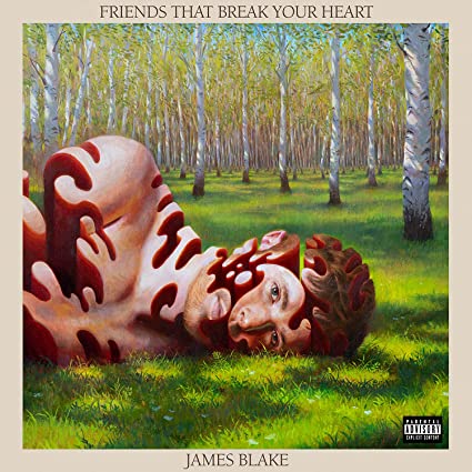 Blake, James: Friends That Break Your Heart