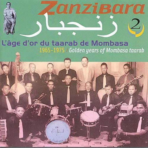 Zanzibara 2: Golden Years of Mombara Taarab / Var: Zanzibara, Vol. 2: Golden Years Of Mombara Taarab