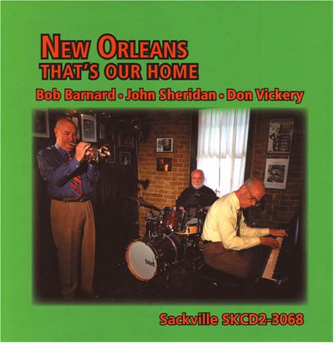 Barnard, Bob / Sheridan, John / Vickery, Don: New Orleans: That's Our Home