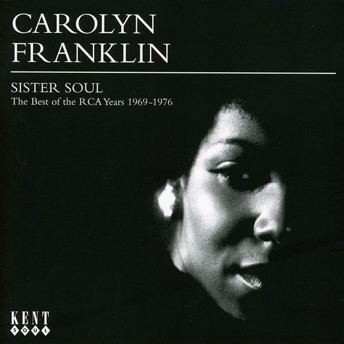 Franklin, Carolyn: Sister Soul-The Best of the RCA Years 1969-1976