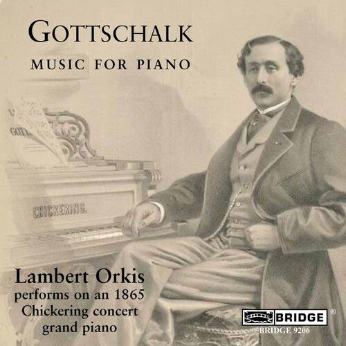 Gottschalk / Orkis: Piano Music