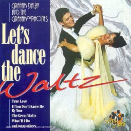 Dalby, Graham / Grahamophones: Let's Dance: Waltz