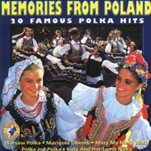 Memories From Poland: Famous Polka Hits / Various: Memories From Poland: Famous Polka Hits